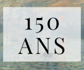Les 150 ans de l’impressionnisme fêtés en France, dans les musées et les salles de ventes