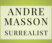 André Masson at the Centre Pompidou-Metz for the centenary of Surrealism