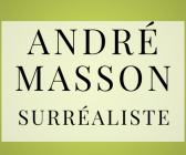 André Masson au Centre Pompidou Metz pour le centenaire du surréalisme